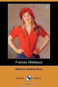 Frances Waldeaux (Dodo Press)