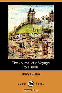 The Journal of a Voyage to Lisbon (Dodo Press)