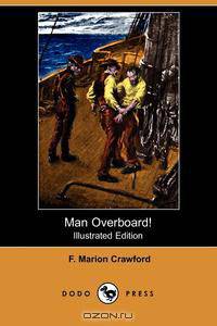 Man Overboard! (Illustrated Edition) (Dodo Press)