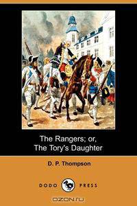 The Rangers; Or, the Tory