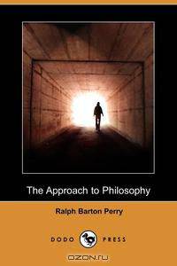 The Approach to Philosophy (Dodo Press)