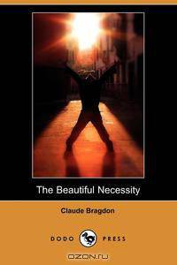The Beautiful Necessity (Dodo Press)