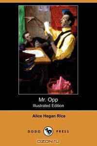 Mr. Opp (Illustrated Edition) (Dodo Press)