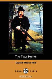 The Tiger Hunter (Dodo Press)