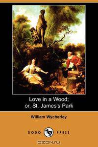 Love in a Wood; Or, St. James