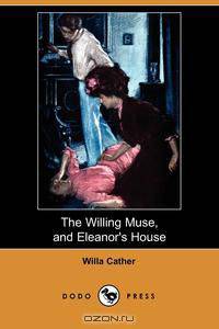 The Willing Muse, and Eleanor