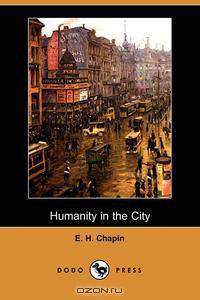 Humanity in the City (Dodo Press)