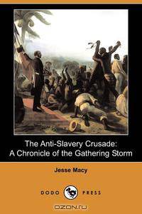 The Anti-Slavery Crusade
