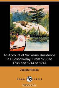 An Account of Six Years Residence in Hudson