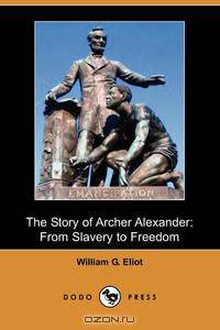The Story of Archer Alexander