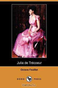 Julia de Trecoeur (Dodo Press)