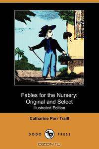 Fables for the Nursery