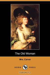 The Old Woman (Dodo Press)