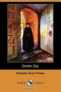 Doctor Zay (Dodo Press)