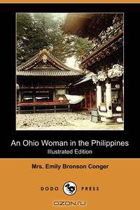 An Ohio Woman in the Philippines (Illustrated Edition) (Dodo Press)