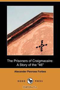 The Prisoners of Craigmacaire