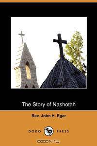 The Story of Nashotah (Dodo Press)