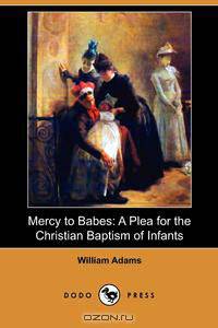Mercy to Babes