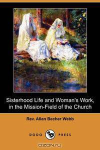 Sisterhood Life and Woman