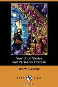 Very Short Stories and Verses for Children (Dodo Press)