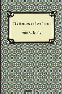 The Romance of the Forest