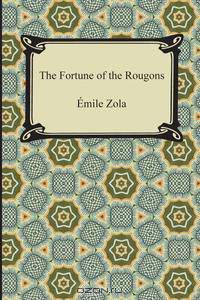 The Fortune of the Rougons