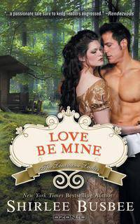 Love Be Mine (The Louisiana Ladies Series, Book 3)