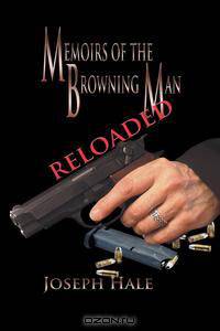 Memoirs of the Browning Man - Reloaded