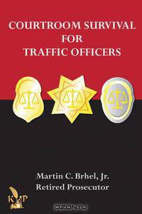 Courtroom Survival for Traffic Officers