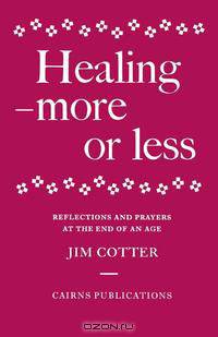 Healing - More or Less