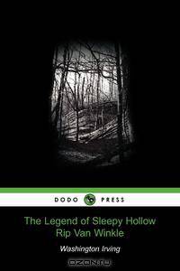 The Legend of Sleepy Hollow / Rip Van Winkle (Dodo Press)