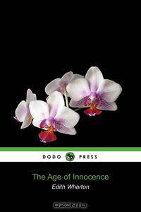The Age of Innocence (Dodo Press)
