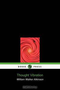 Thought Vibration (Dodo Press)
