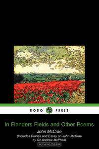In Flanders Fields and Other Poems (Dodo Press)