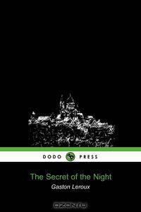 The Secret of the Night (Dodo Press)