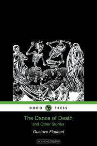 The Dance of Death and Other Stories (Dodo Press)