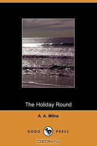 The Holiday Round (Dodo Press)