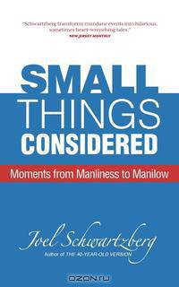 Small Things Considered
