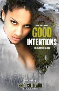 Good Intentions