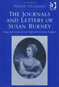 The Journals and Letters of Susan Burney: Music and Society in Late Eighteenth-Century England