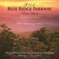2014 Blue Ridge Parkway Calendar: Celebration