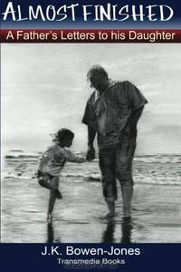 Almost Finished: A Father