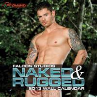Falcon Studios: Naked & Rugged 2013 Wall Calendar