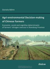 Agri-environmental Decision-making of Chinese Farmers: Economic