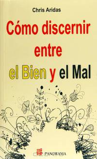 Como discernir entre el bien y el mal (Spanish Edition)
