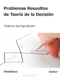 Problemas resueltos de teoria de la decision (Spanish Edition)