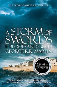 Song of Ice and Fire 3 Storm of Swords 2 Blood and