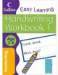 Easy Learning Handwriting Age 7-9 Workbook 1