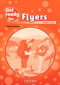 Get Ready For: Flyers: Teacher