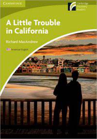 A Little Trouble in California